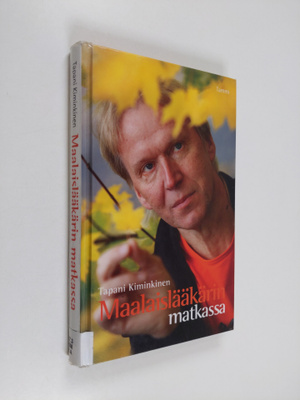 Tapani Kiminkinen : Maalaislääkärin matkassa
