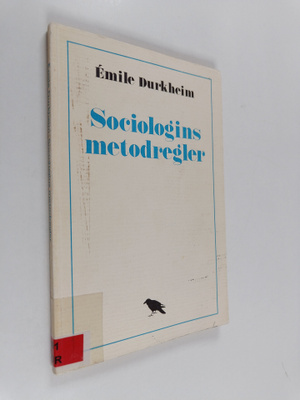 Emile Durkheim : Sociologins metodregler