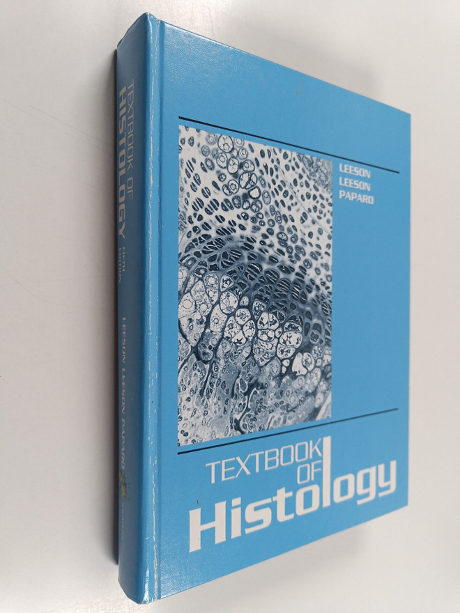 C. Roland Leeson : A Textbook of histology
