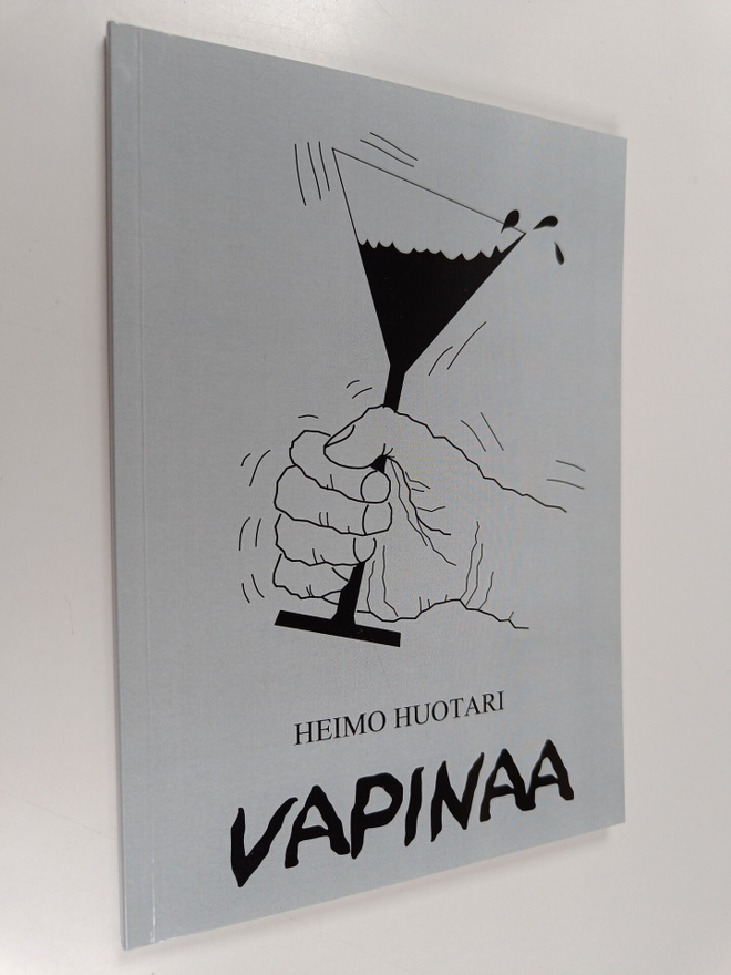 Heimo Huotari : Vapinaa (signeerattu)