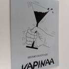 Heimo Huotari : Vapinaa (signeerattu) - pikkukuva 1