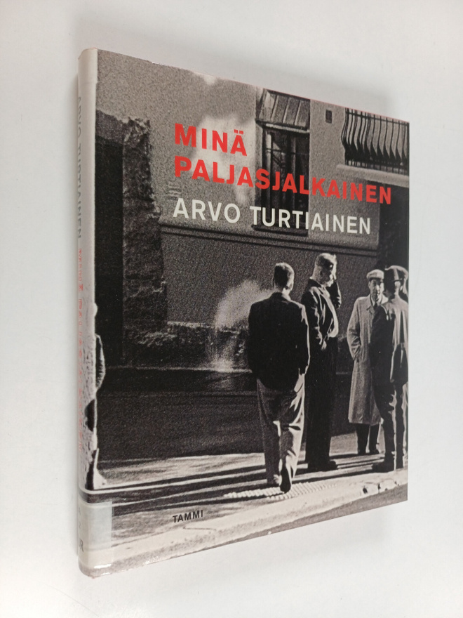 Arvo Turtiainen : Minä paljasjalkainen : runoja
