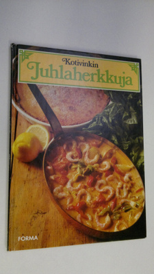 Ingrid (toim.) Ekeström : Kotivinkin juhlaherkkuja