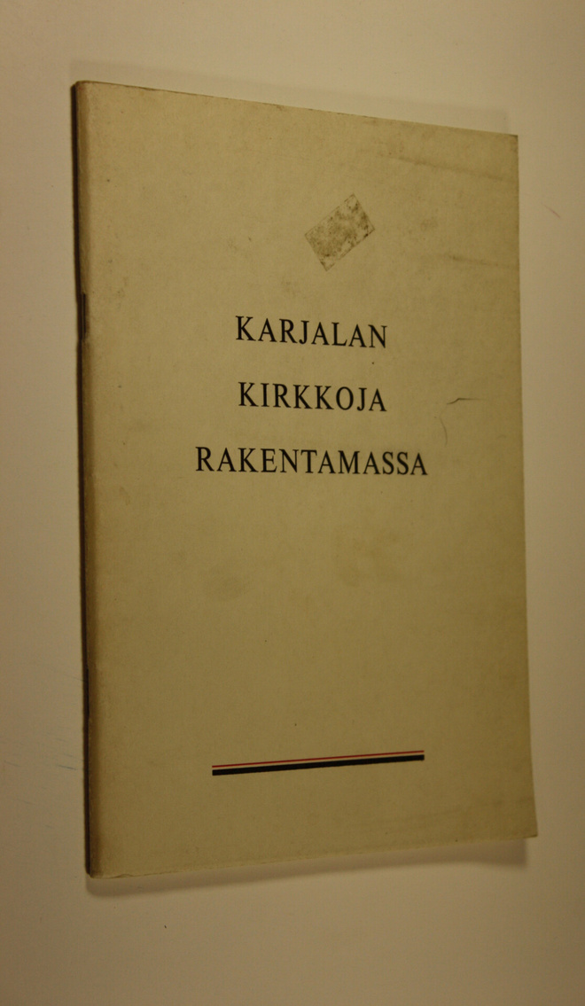 P. P. Piispanen : Kirkkoja Karjalaan ry ja Kirkonlahja ry...