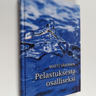 Matti Väisänen : Pelastuksesta osalliseksi : mitä Raamatt... - pikkukuva 1