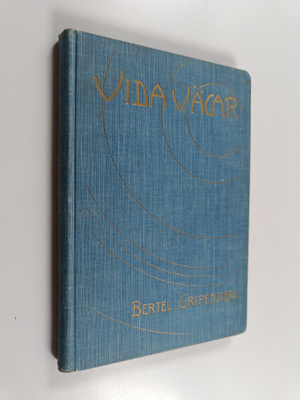 Bertel Gripenberg : Vida vägar