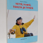 Rene Nyman : Vettä, viintä, tuulta ja tyyntä : tapahtumia... - pikkukuva 1