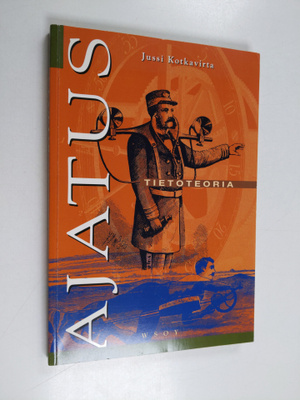 Jussi Kotkavirta : Ajatus Tietoteoria