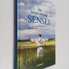 Jari Järvelä ym. : Ole oman elämäsi sensei - pikkukuva 1