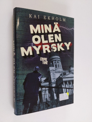 Kai Ekholm : Minä olen myrsky