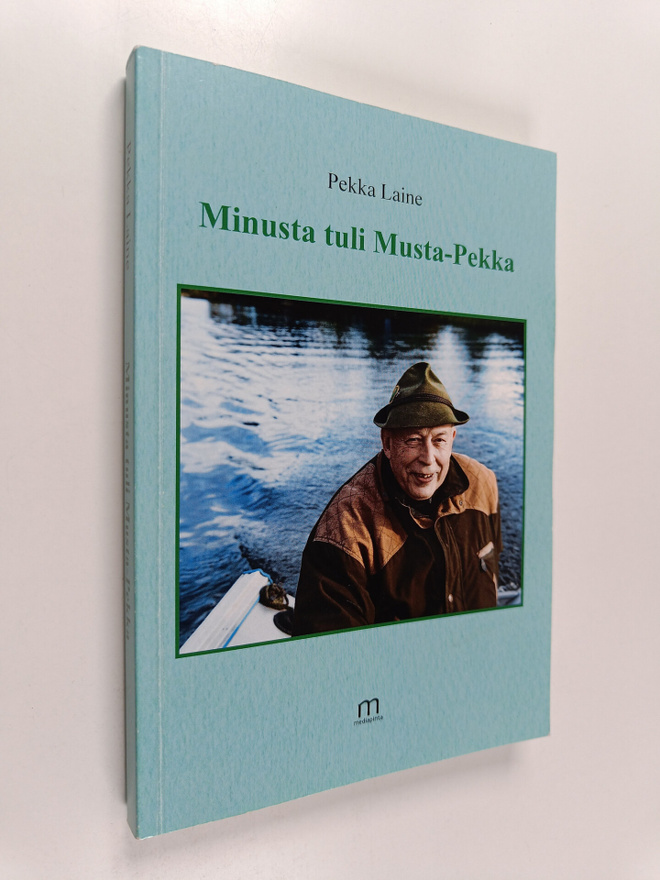 Pekka Laine : Minusta tuli Musta-Pekka