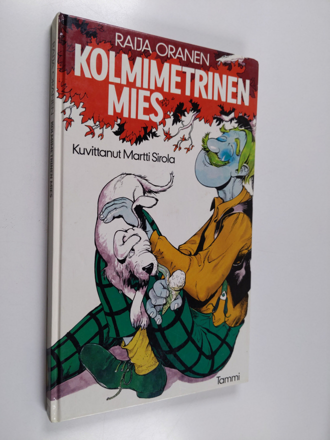 Raija Oranen : Kolmimetrinen mies