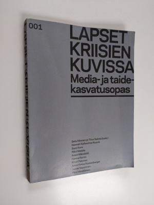 Lapset kriisien kuvissa : media- ja taidekasvatusopas