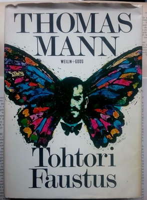 Thomas Mann - Tohtori Faustus (sid.)