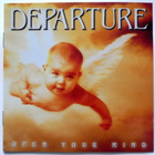 DEPARTURE Open your mind CD 1999 Melodic hard rock - pikkukuva 1