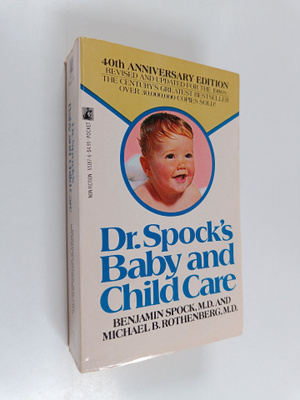 Benjamin Spock ym. : Baby and child care