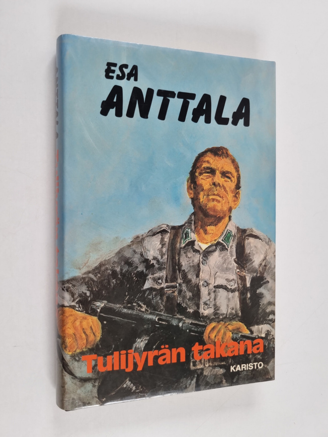 Esa Anttala : Tulijyrän takana