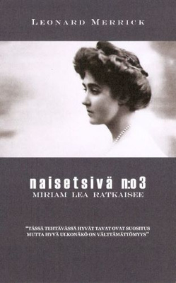 Leonard Merrick, Naisetsivä n:o 3. Miriam Lea ratkaisee