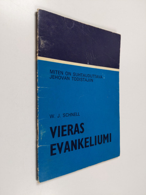 W. J. Schnell : Vieras evankeliumi : joitakin neuvoja avu...