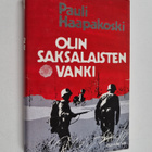 Pauli Haapakoski : Olin saksalaisten vanki - pikkukuva 1