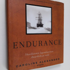 Caroline Alexander : Endurance : Shackletonin legendaarin... - pikkukuva 1