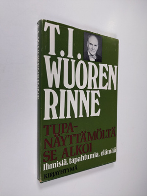T. I. Wuorenrinne : Tupanäyttämöltä se alkoi