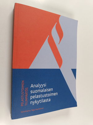 Pelastustoimen tilinpäätös : analyysi suomalaisen pelastu...