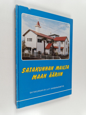 Juhani Koivisto ym. : Satakunnan mailta maan ääriin