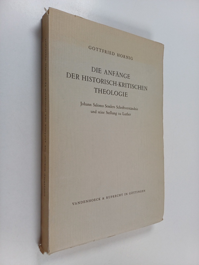 Gottfried Hornig : Die anfänge der historisch-kritischen ...