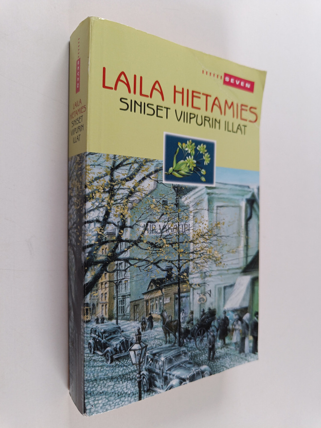 Laila Hietamies : Siniset Viipurin illat