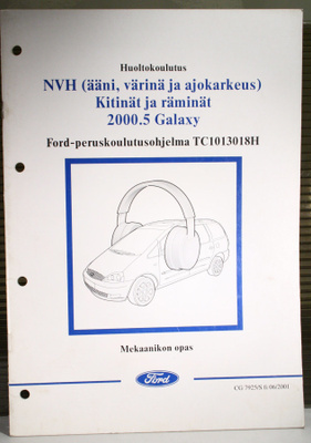 Ford Galaxy 2000.5 : Kitinät ja räminät