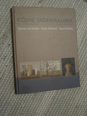 Boehm, Tuomas von,  Kolme taidemaalaria