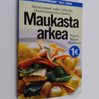 Maukasta arkea : vaivattomasti vaihe vaiheelta - onnistum... - pikkukuva 1
