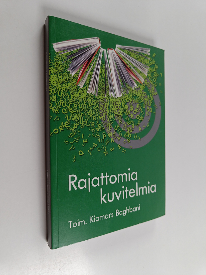 Kiamars (toim.) Baghbani : Rajattomia kuvitelmia
