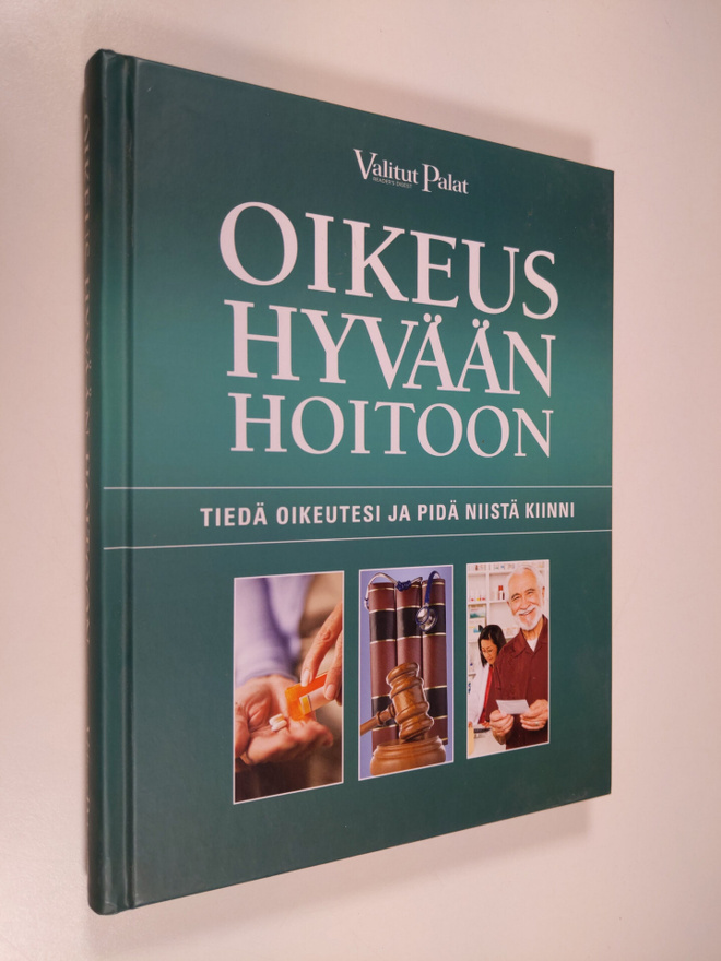 Reino ym. (toim.) Rasilainen : Oikeus hyvään hoitoon : ti...