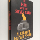 Alexander McCall Smith : The man with the silver Saab - pikkukuva 1