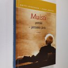 Antti Hervonen : Muisti pettää : jättääkö järki - pikkukuva 1