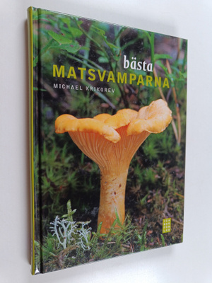 Michael Krikorev : Bästa matsvamparna