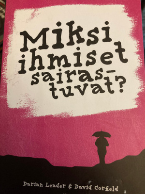 MIKSI IHMISET SAIRASTUVAT?