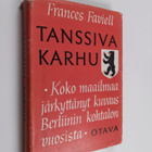 Frances Faviell : Tanssiva karhu : tarina sodanjälkeisest... - pikkukuva 1