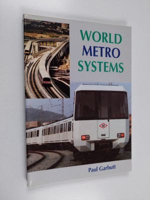 Paul E. Garbutt : World Metro Systems