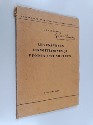 L. J. Sauramo : Ahvenanmaan linnoittaminen ja vuoden 1921...