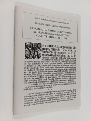 Timo Sarkkinen ym. : Kajaanin, Paltamon ja Sotkamon seura...