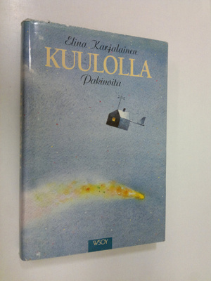 Elina Karjalainen : Kuulolla : pakinoita