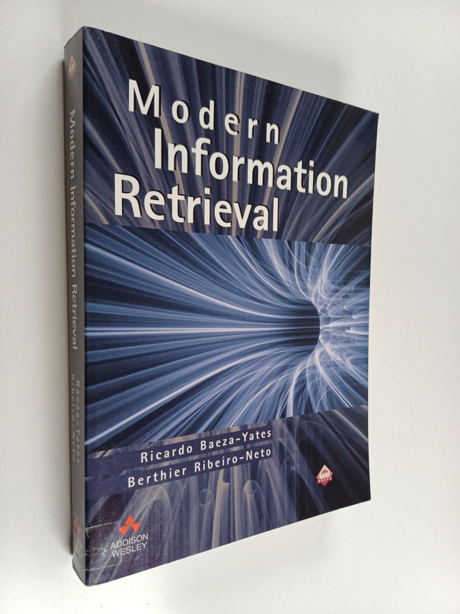 R. Baeza-Yates : Modern information retrieval