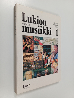 Paavo ym. Helistö : Musica L1, Lukion musiikki 1 : lukion...