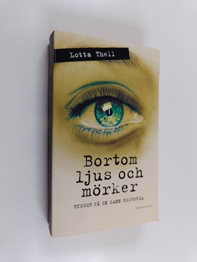 Lotta Thell : Bortom ljus och mörker