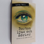 Lotta Thell : Bortom ljus och mörker - pikkukuva 1