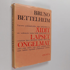 Bruno Bettelheim : Äidit, lapset, ongelmat - pikkukuva 1