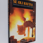 Juha ym. (toim.) Nirkko : Se oli rautaa : kertomuksia mas... - pikkukuva 1